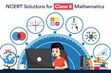 NCERT Solutions for Class 8 Maths 2022–23