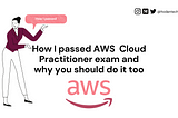 How I passed AWS Certified Cloud Practitioner Exam