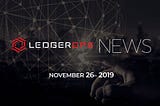 Last Week In CyberSecurity News — November 26, 2019 — LedgerOps