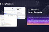 Empowering Non-Tech Users: Morpheus Labs Makes Smart Contract Development Easy