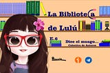 La Biblioteca de Lulú, estrena nuevo episodio