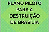 https://www.amazon.com.br/Plano-Piloto-para-Destrui%C3%A7%C3%A3o-Bras%C3%ADlia-ebook/dp/B089K15TL1/ref=sr_1_1?__mk_pt_BR=%C3%