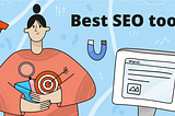 How SEO optimization tools can help your business?