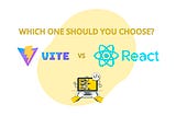 Choosing Between “Create React App” and “Vite” for Your React Project