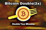 Best Bitcoin Investment Site to Double Your Bitcoin