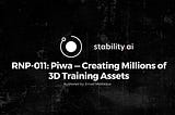 Announcing  RNP-011: Piwa — Creating Millions of 3D Training Assets
