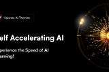 Self Accelerating AI Vaionex Corporation
