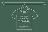 Go #PlasticFree with a No-Sew T-shirt Bag