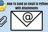 Send Attachment Mail’s From Python