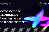 How to increase storage space of your 
instance and record more data