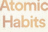 Book #4: Atomic Habits by James Clear