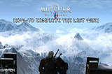 The Witcher 3: How To Complete The Last Wish And Each Outcome
