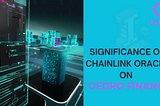 Significance of Chainlink Oracle on Cedro Finance