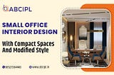 Transforming Small Office Spaces: Creative Interior Design Ideas 🚀