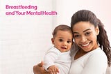 Breastfeeding and Your Mental Health #WBW2021