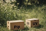 UV is better than Pip. Meet the new package manager for python