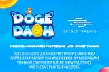 Doge Dash announces partnership with Skynet Trading