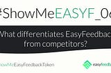 What differentiates EasyFeedback from competitors?