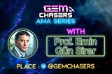 AMA Recap: Prof. Emin Gün Sirer