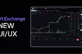 01 Exchange Launches — New UI and UX  built by Traders, for Traders