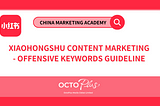 Xiaohongshu Marketing Content Violation Policy 2023 — Final