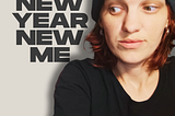 New Year New Me: Bleh