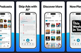 Screenshots of FluidCast. Including: Podcasts, Skip Ads with AI, Discover More, Now Playing