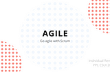 Go Agile with Scrum