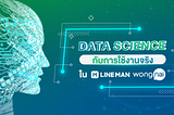 Data Science กับการใช้งานจริงในสเกล LINE MAN Wongnai