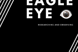 An Eagle EYE: Researching your Prospect the right way.