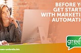 Before You Get Started with Marketing Automation