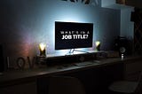 What’s in a job title?