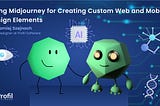 Using Midjourney for Creating Custom Web and Mobile Design Elements