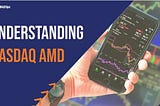 AMD: The Underdog’s Journey to Tech Titan on NASDAQ