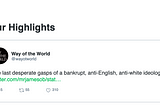 Screenshot of tweet that says “The last desperate gasps of a bankrupt, anti-English, anti-white ideology.”