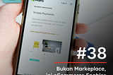 #38 Bukan Marketplace, Ini eCommerce Enabler