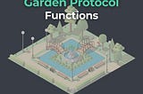 A Tour through the Garden — how to use Garden Protocol