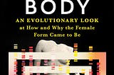 A Brief History of the Female Body by Deena Emera