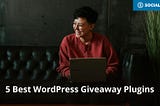 5 Best WordPress Giveaway Plugins