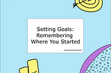 A New Perspective on Setting Goals