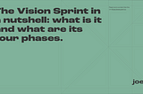 The Vision Sprint in a nutshell: what is it and what are its four phases