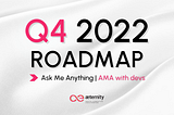 Q4 2022 Roadmap