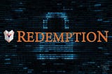 Redemption Post-Incident Report