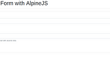 Membuat Dinamis Form Dengan Alpine JS