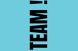 There is an “I” in team