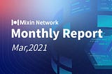 Mixin Network Monthly Report -No.25