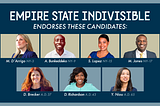 Empire State Indivisible Adds Three Progressive Candidates To Their Slate Of 2020 Endorsements
