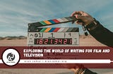 Alan Jemal on Exploring the World of Writing for Film and Television