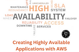 Creating Highly Available Applications with AWS