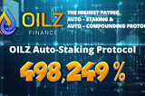 OILZ FINANCE is Transforming DeFi Space Through Its Unique Oilz Auto-Staking Protocol (OAP)